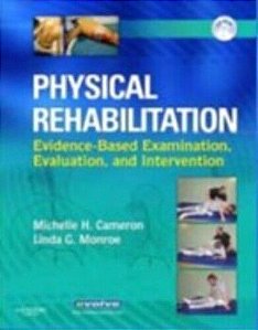 Physical Rehabilitation: Evidence-Based Examination, Evaluation, And Intervention
