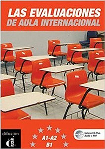 Las Evaluciones De Aula Internacional - Libro Con CD Audio MP3 Y Documentos Word/Pdf