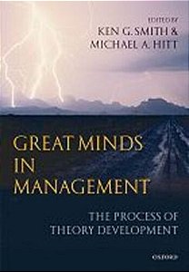 Great Minds In Management - The Process Of Theory Development