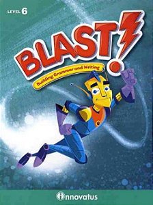 Blast: Building Grammar And Writing Level 6