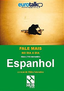 Eurotalk - Fale Mais No Dia A Dia - Espanhol - Com CD-ROM De Vídeo Interativo Interativo