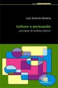 Leitura E Persuasão - Princípios De Análise Retórica
