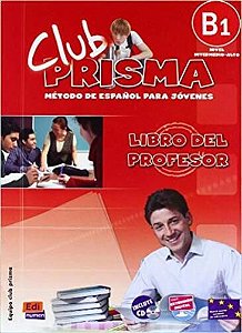 Club Prisma B1 - Libro Del Profesor Con Audio CD