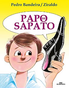 Papo De Sapato (Ilustrado Por Ziraldo)