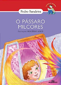 Passaro Milcores (O) - Nova Ortografia