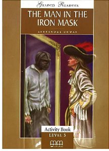 The Man In The Iron Mask - Graded Readers - Level 5 - Students Book