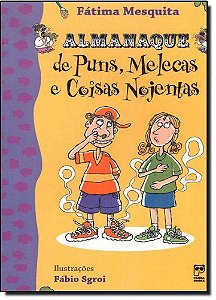 Almanaque De Puns, Melecas E Coisas Nojentas