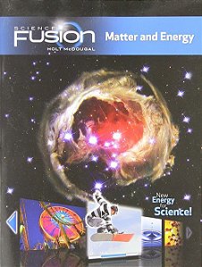 Science Fusion - Module H - Matter And Energy - Student Edition