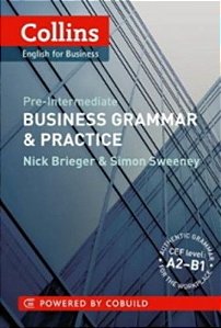 Collins Business Grammar And Practice - Pre-Intermediate - Collins English For Business