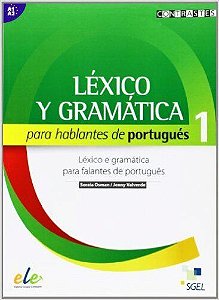 Léxico Y Gramática Para Hablantes De Portugués 1 - Niveles A1-A2