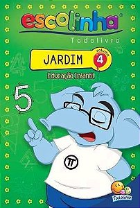 Escolinha Todolivro: Jardim (Educ. Inftil) -Volume 4