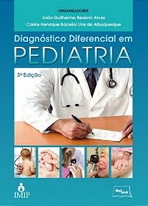 Diagnóstico Diferencial Em Pediatria - Terceira Edição