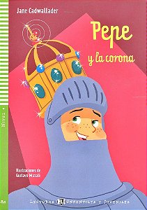 Pepe Y La Corona - Hub Lecturas Infantiles Y Juveniles - Nivel 4 - Libro Con CD Audio