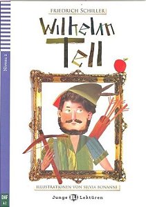Wilhelm Tell - Hub Junge Lektüren - Stufe 2 - Buch Mit Audio-CD