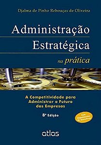 Administração Estratégica Na Prática