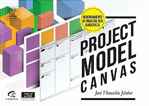 Project Model Canvas - Gerenciamento De Projetos Sem Burocracia - Livro Com Material Online