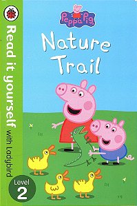 Peppa Pig - Nature Trail - Read It Yourself With Ladybird - Level 2