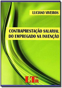 Contraprestação Salarial Do Empregado Na Invenção