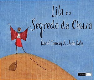 Lila E O Segredo Da Chuva