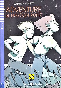 Adventure At Haydon Point - Hub Teen Readers - Stage 2 - Book With Audio CD