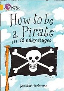 How To Be A Pirate