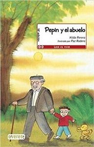 Pepín Y El Abuelo - Leer ES Vivir - 18ª Edición