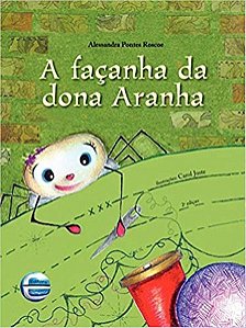 A Façanha Da Dona Aranha