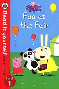 Peppa Pig - Fun At The Fair - Read It Yourself With Ladybird - Level 1