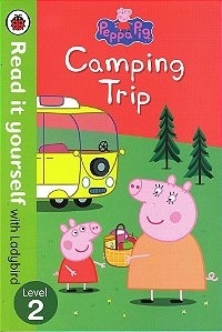 Peppa Pig - Camping Trip - Read It Yourself With Ladybird - Level 2