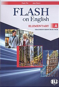 Flash On English Elementary A - Teacher's Book With Class Audio CDs And Tests & Resources + Multi-Ro