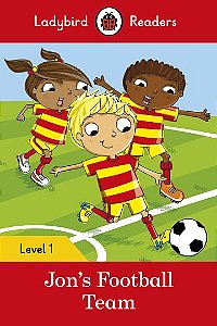 Jon's Football Team - Ladybird Readers - Level 1 - Book With Downloadable Audio (US/UK)
