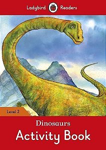 Dinosaurs - Ladybird Readers - Level 2 - Activity Book
