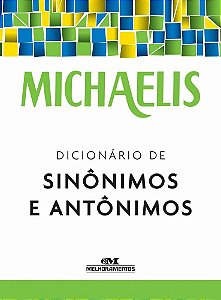 Michaelis Dicionário De Sinônimos E Antônimos - Quarta Edição