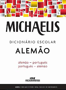Michaelis Dicionário Escolar Alemão - Alemão/Português - Português/Alemão - Livro Com Download App - 3ª Edição
