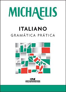 Michaelis Italiano Gramática Prática - Terceira Edição