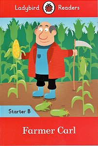 Farmer Carl - Ladybird Readers - Starter Level B - Book With Downloadable Audio (US/UK)