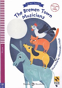 The Bremen Town Musicians - Hub Young Readers Fairy Tales - Stage 2 - Book With Video Multi-ROM