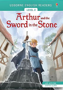 Arthur And The Sword In The Stone - Usborne English Readers - Level 2 - Book With Activities And Free Audio