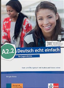 Deutsch Echt Einfach A2.2 - Kurs- Und Übungsbuch Mit Audios Und Videos Online