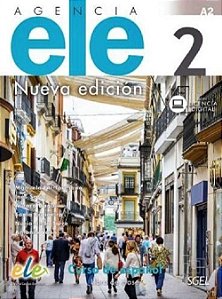 Agencia Ele 2 - Libro Del Alumno Con Licencia Digital - Nueva Edición