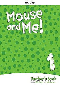 Mouse And Me! 1 - Teacher's Book