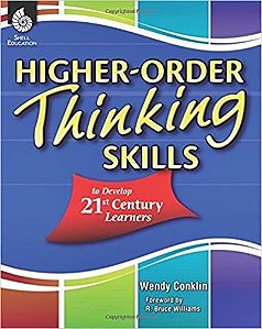 Higher-Order Thinking Skills Develop 21St Century Learners