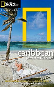 The Caribbean - Ports Of Call And Beyond