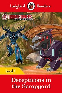 Transformers Decepticons In The Scrapyard Ladybird Readers Level 1 Book With Downloadable Audio