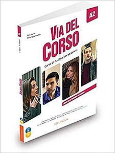 Via Del Corso A2 - Libro Dello Studente Ed Esercizi (+2CD Audio +Dvd Video