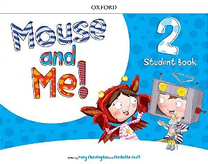 Mouse And Me! 2 - Student Book Pack