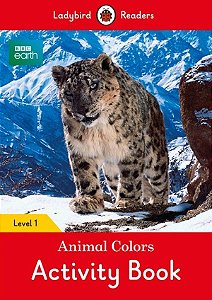 Bbc Earth: Animal Colors - Ladybird Readers - Level 1 - Activity Book