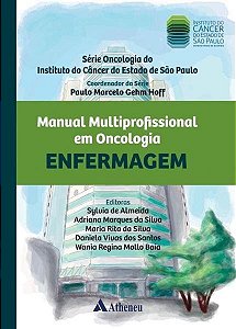 Manual Multiprofissional Em Oncologia: Enfermagem