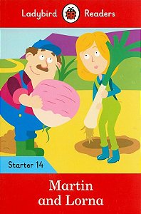 Martin And Lorna - Ladybird Readers - Starter Level 14 - Book With Downloadable Audio (US/UK)