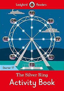 The Silver Ring - Ladybird Readers - Starter Level 17 - Activity Book